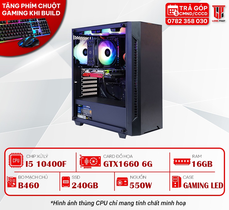 MÁY BỘ PC GAMING 104008 : I5 10400F/B460/16G/GTX1660 6G/240G/550W